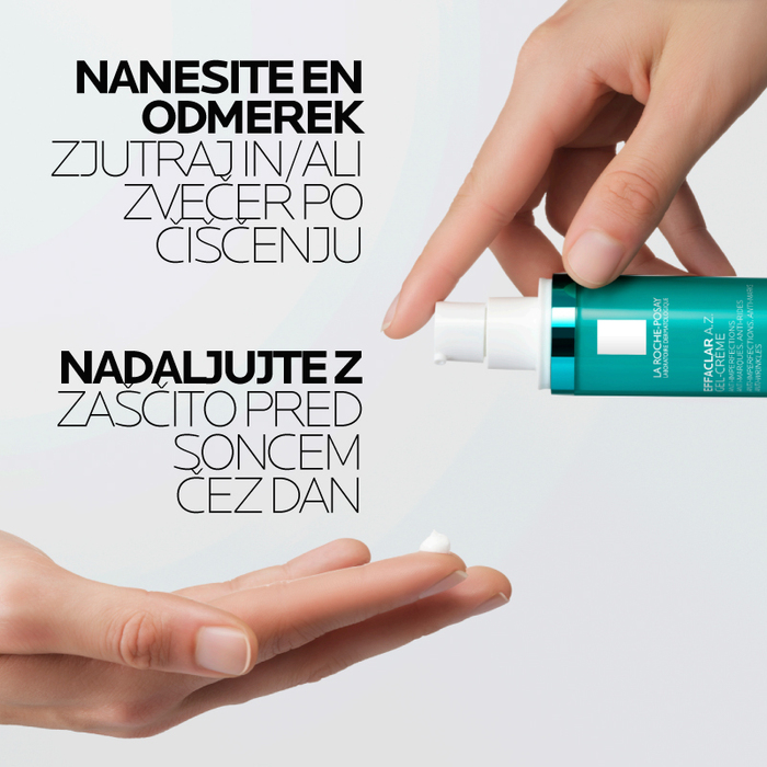 Nanašanje Effaclar A.Z. gel-kreme na obraz zjutraj in zvečer