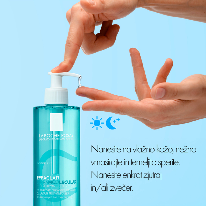 Nanašanje La Roche-Posay Effaclar Supramolecular čistilnega gela na mokro kožo zjutraj in zvečer
